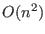 $O(n^2)$