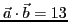 $\vec{a}\cdot\vec{b} = 13$